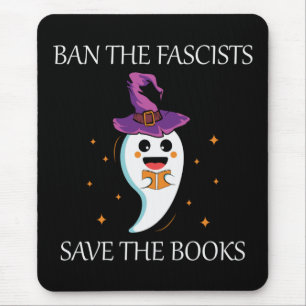 Ban The Fascists Save The Books Gift For Book Love Mouse Pad