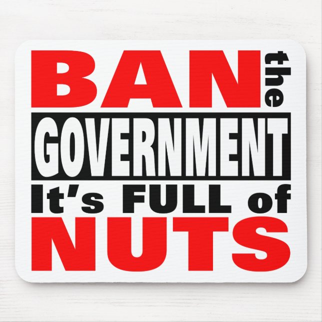 Ban The GOVERNMENT Mouse Pad (Front)
