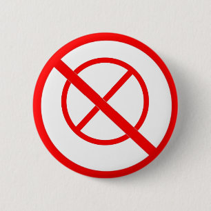 Ban to "no" symbols 2 inch round button