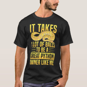 Banana Ball Python Quote for a Ball python  1 T-Shirt