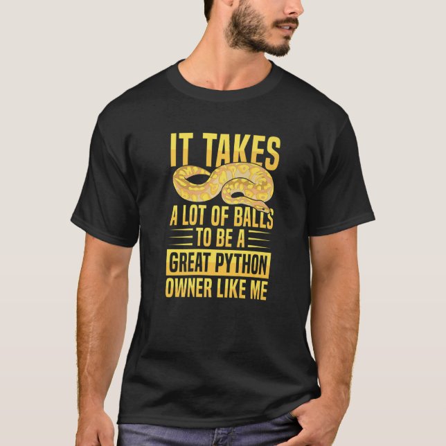 Banana Ball Python Quote for a Ball python     1 T-Shirt (Front)
