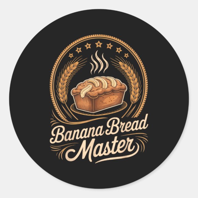 Banana Bread Master Baker Chef Humor Fall Baking L Classic Round Sticker (Front)
