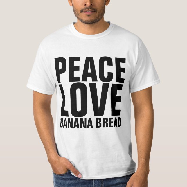 BANANA BREAD T-Shirts (Front)
