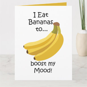 Banana Fruit Boost My Mood Funny Card