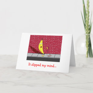 Banana Slipping - It Slipped My Mind Greeting Card