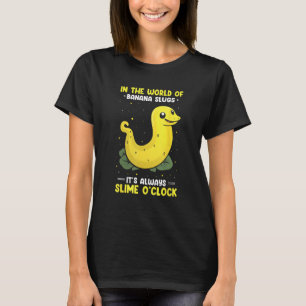 Banana Slug Catcher Quote for Snail Catcher T-Shirt