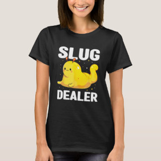 Banana Slug Quote for Banana Snail and Snail Catch T-Shirt