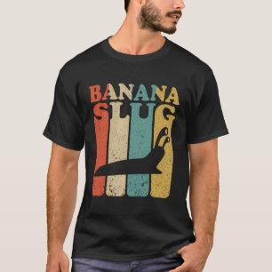Banana Snail Catcher Quote For Banana Slug T-Shirt