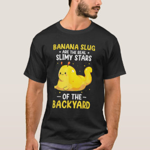 Banana Snail Quote for Snail Catcher and Snail Cat T-Shirt