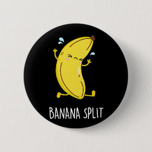 Banana Split Funny Dancing Banana Pun (Dark BG) 2 Inch Round Button