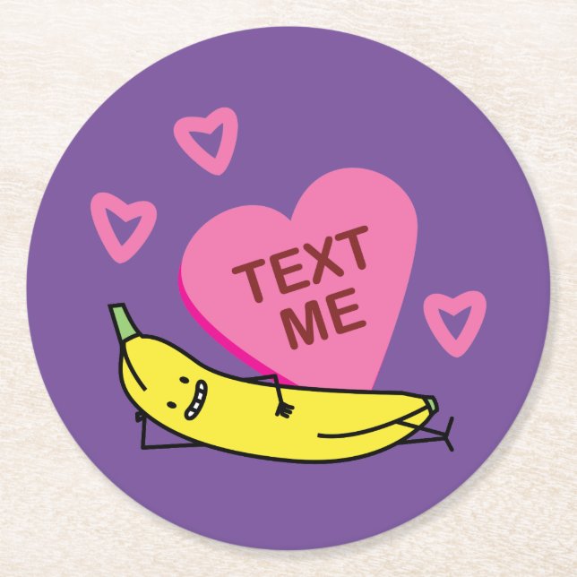 Banana Text Me Valentine smiling laying down Round Paper Coaster (Front)