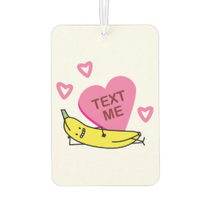 Banana Text Me Valentine Valentine's day laying Car Air Freshener