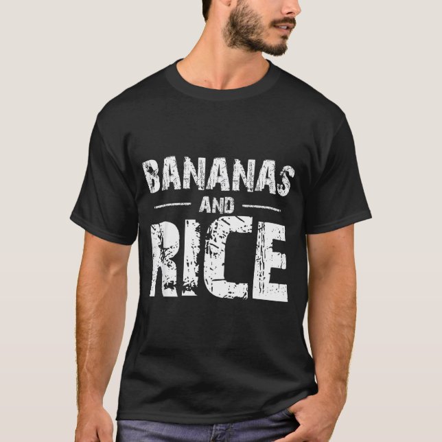 Bananas and rice  T-Shirt (Front)