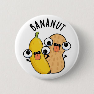 Bananut Funny Fruit Banana Pun  2 Inch Round Button
