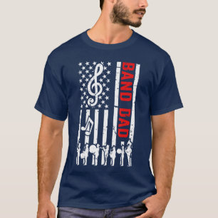 Band Dad American Flag Marching Band Dad friend T-Shirt