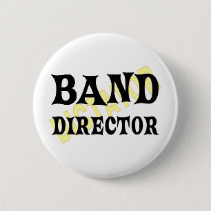 Band Director Dictator  2 Inch Round Button
