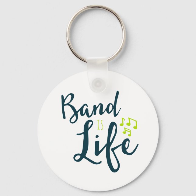 Band is Life Keychain (Front)