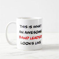 band leader, awesome