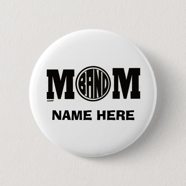 BAND MOM (CUSTOM) 2 INCH ROUND BUTTON (Front)