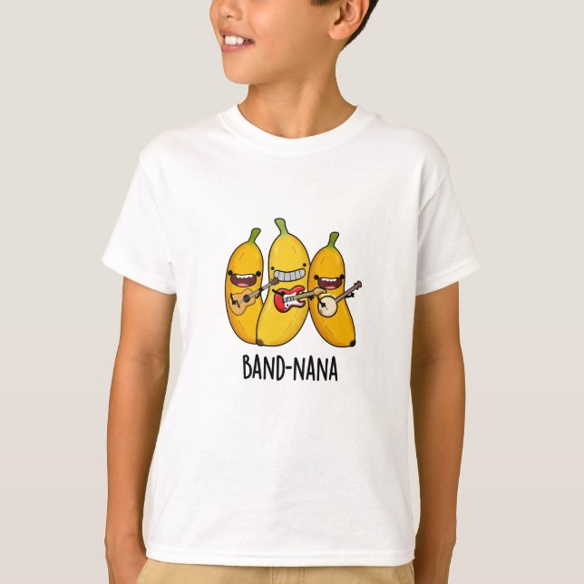 Band-nana Funny Fruit Banana Pun  T-Shirt (Front)