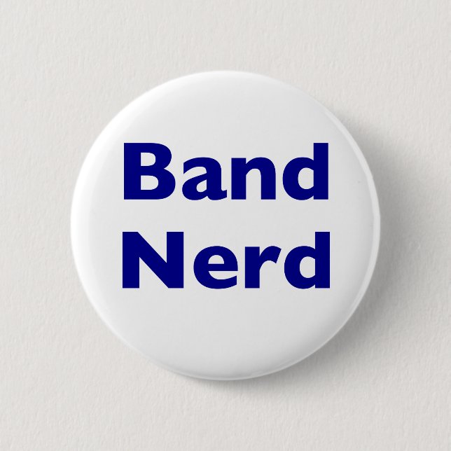 Band Nerd 2 Inch Round Button (Front)