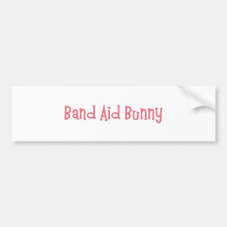 Bandaid Bunny Nurse Gifts Bumper Sticker