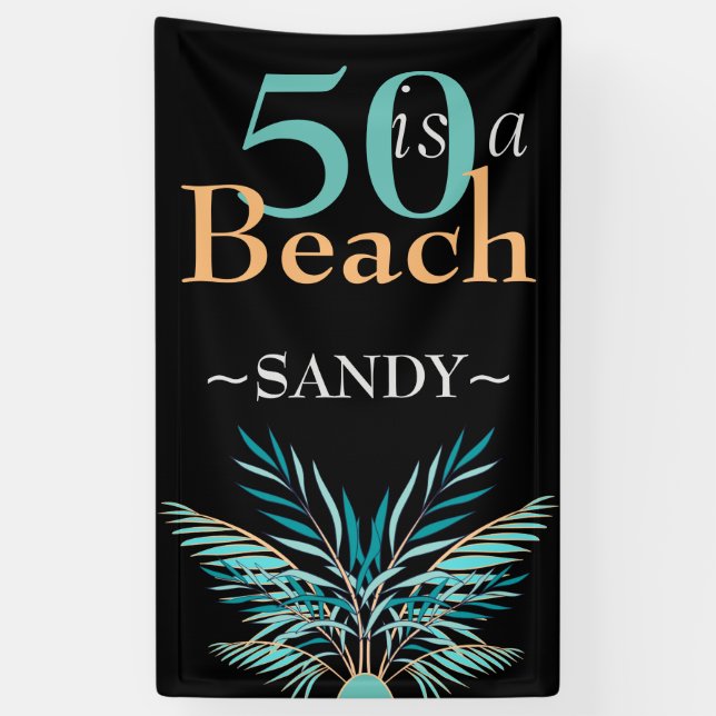 Banderoles 5O EST UNE PLAGE Cinquantième moderne noir Anniver (Vertical)