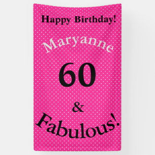 Banderoles 60 & Fabuleux Anniversaire Pois rose vif