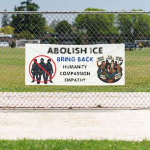 Banderoles Abolir l'ICE Ramener la compassion et l'empathie