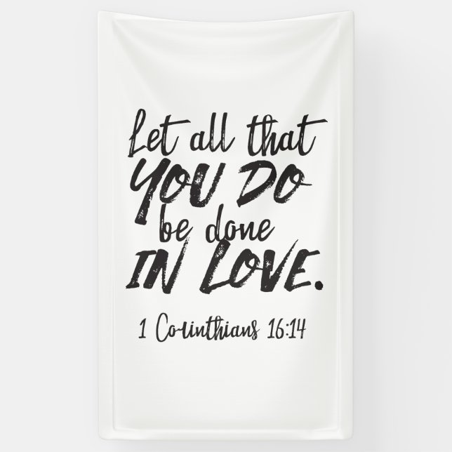 Banderoles Amour en action - 1 Corinthiens 16:14 Inspirationa (Vertical)