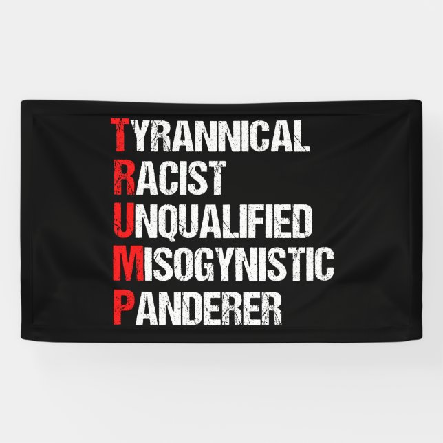 Banderoles Anti Trump Drôle Acrostique Politique (Horizontal)