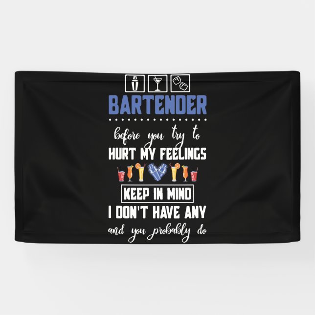 Banderoles Bartender Avant D'Essayer De Me Blesser (Horizontal)
