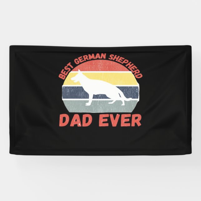 Banderoles Best German Shepherd dad ever quote Funny Shepherd (Horizontal)
