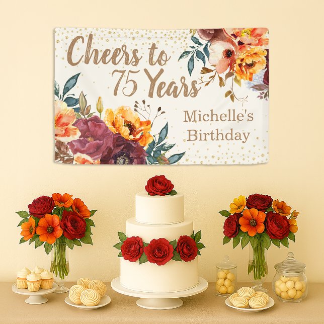 Banderoles Bourgogne Orange Floral Or Doré 75 Ans (Orange and burgundy floral "Cheers to 75 years" custom birthday banner)