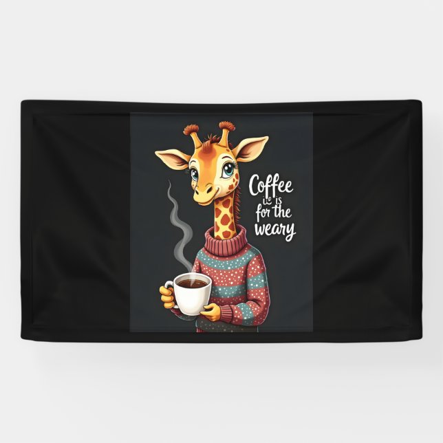 Banderoles Café est pour Weary Funny Giraffe Lover café (Horizontal)
