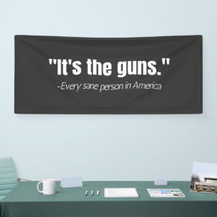 Banderoles C'est la citation de Guns Anti-Gun Violence