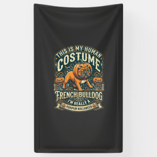 Banderoles C'est Mon Costume Humain French Bulldog Pumpkin Ha