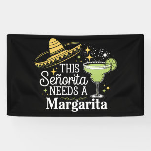 Banderoles Cette Senorita A Besoin D'Une Margarita Cinco De M