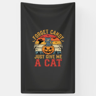 Banderoles Chat d'Halloween Oublie des Bonbons Donnez-moi un