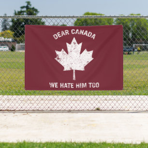 Banderoles Cher Canada, Nous Le Détestons De Manifestation Po