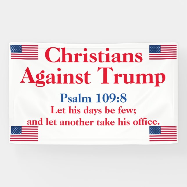 Banderoles Chrétiens contre le psaume Trump 109:8 (Horizontal)
