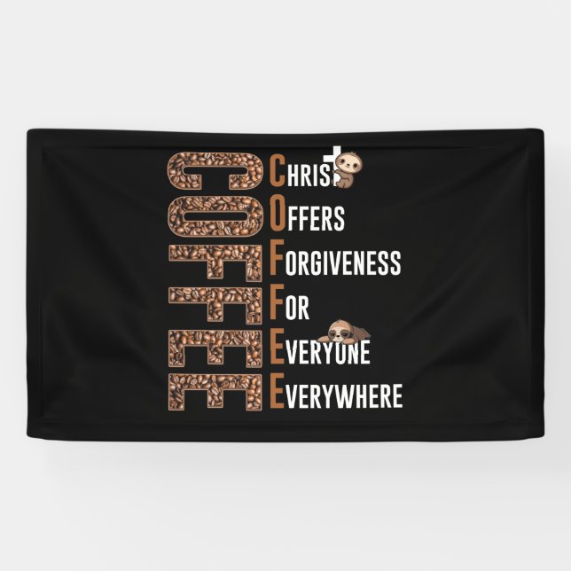 Banderoles Coffee Christ Offers Forgiveness For Everyone (Horizontal)