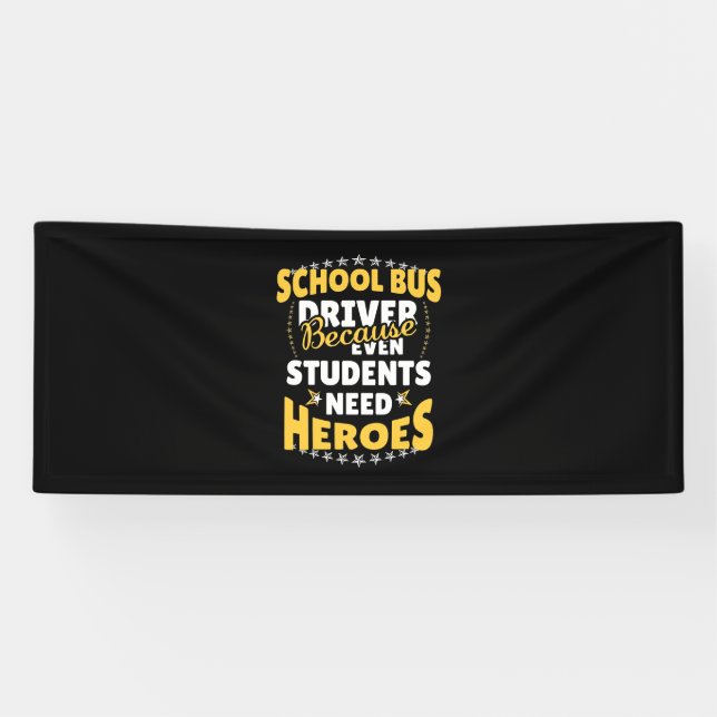 Banderoles Conducteur de bus scolaire parce que les élèves on (Horizontal)