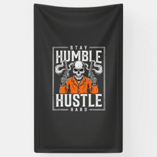 Banderoles Crâne d'Halloween Reste Humble Travaille Dur