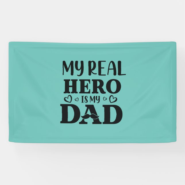 Banderoles Daddy Don Mon Vrai Héros Est Mon Héros (Horizontal)