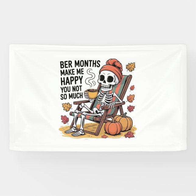 Banderoles Des Mois Plus Bers Me Rendre Heureux Tu N'As Pas T (Horizontal)