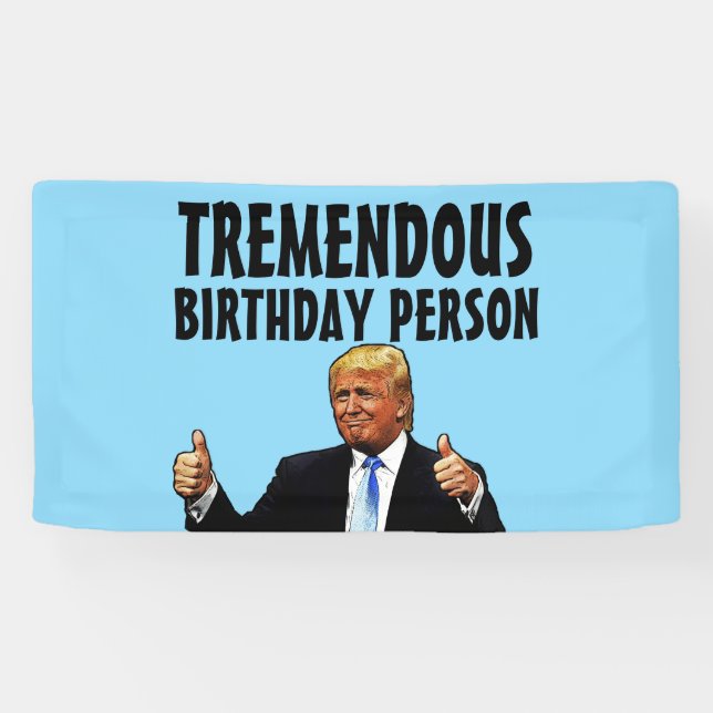 BANDEROLES DONALD TRUMP FUNNY ANNIVERSAIRE BANNER DE FÊTE (Horizontal)