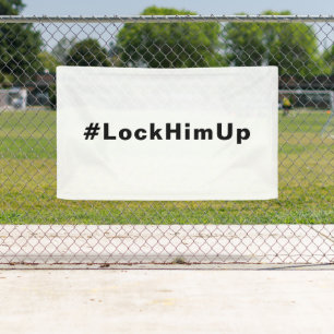 Banderoles Emprisonnez-le #LockHimUp texte minimaliste blanc