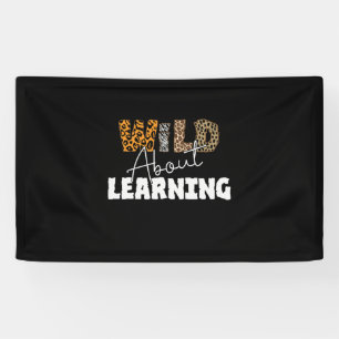 Banderoles Enseignant Cadeau Wild À propos de l'apprentissage