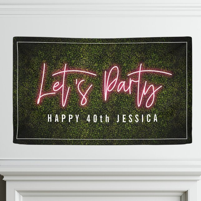 Banderoles Faisons la fête rose Neon Boxwood Anniversaire (Créateur téléchargé)